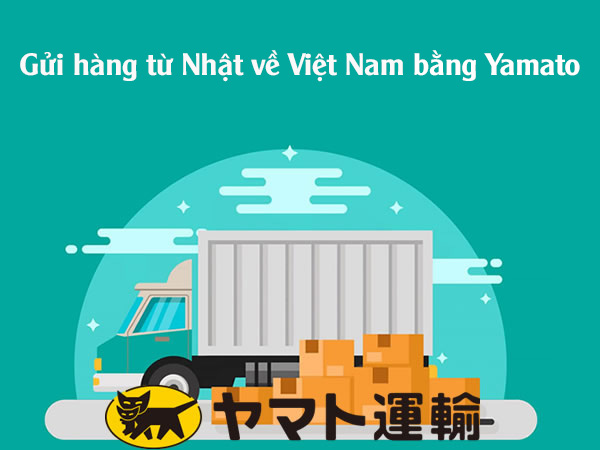 Cách gửi hàng từ Nhật về Việt Nam bằng Yamato – Nhận đấu giá trên yahoo nhật  bản